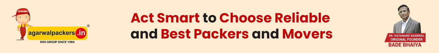 Act Smart to Choose Reliable and best Packers and Movers