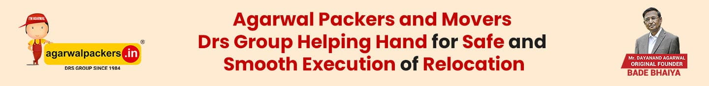 Agarwal Packers and Movers Drs Group Helping Hand for Safe and Smooth Execution of Relocation