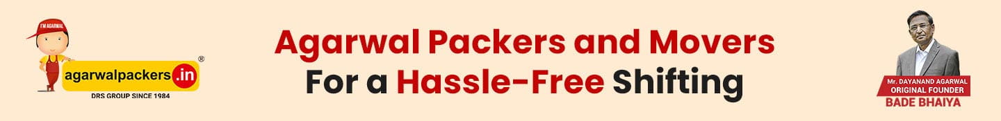 Agarwal Packers and Movers – For a Hassle-Free Shifting