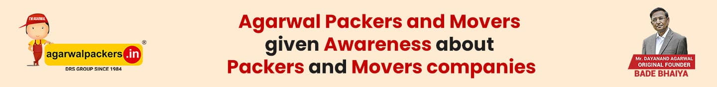 Agarwal Packers and Movers Given Awareness About Packers and Movers Companies