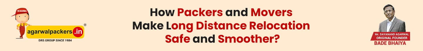 How Packers and Movers Make Long Distance Relocation Safe and Smoother?