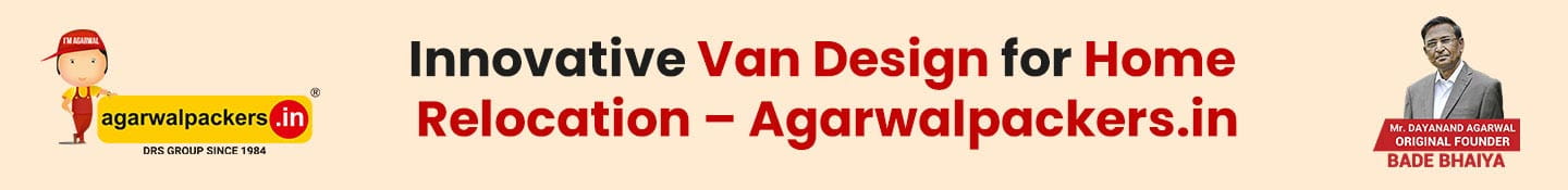 Innovative van design for home Relocation – Agarwalpackers.in
