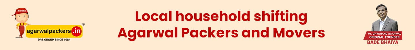 Local Household Shifting Agarwal Packers and Movers