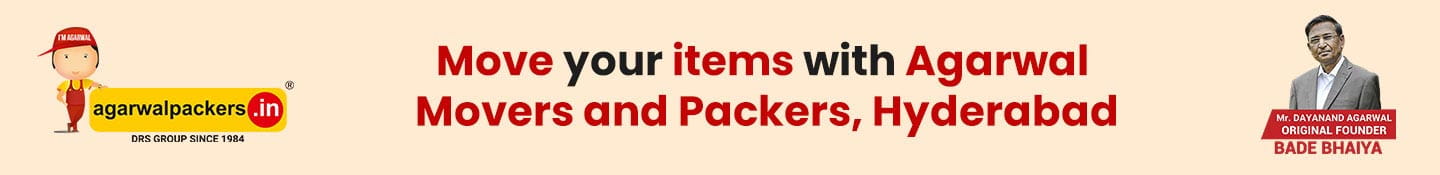 Move your items with Agarwal Packers and Movers Hyderabad