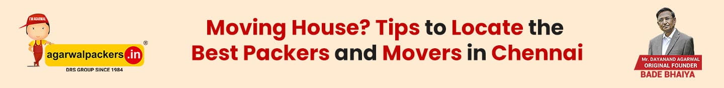 Moving house? Tips to locate the best packers and movers in Chennai