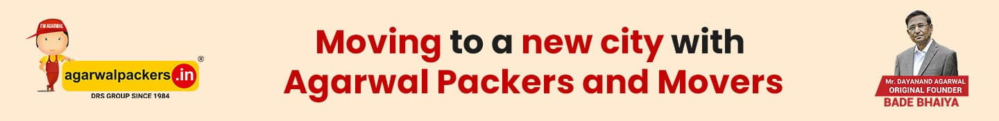 Moving to a new city with Agarwal Packers and Movers