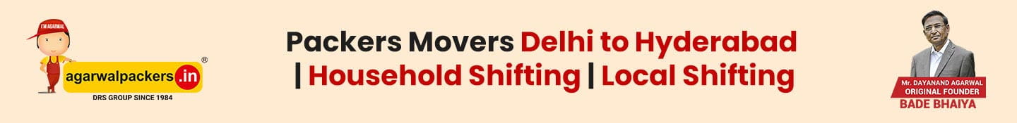 Packers Movers Delhi to Hyderabad | Household Shifting | Local Shifting