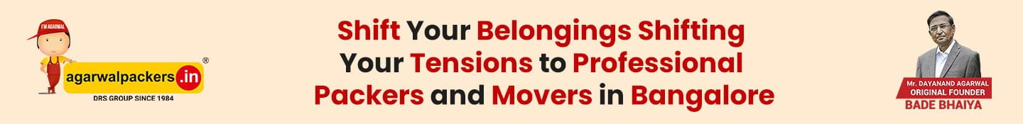 Shift Your Belongings Shifting Your Tensions to Professional Packers and Movers in Bangalore