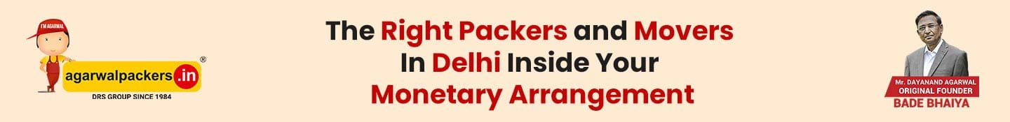 The Right Packers and Movers In Delhi Inside Your Monetary Arrangement