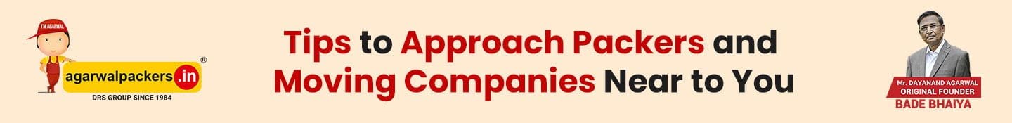 Tips to Approach Packers and Moving companies Near to You