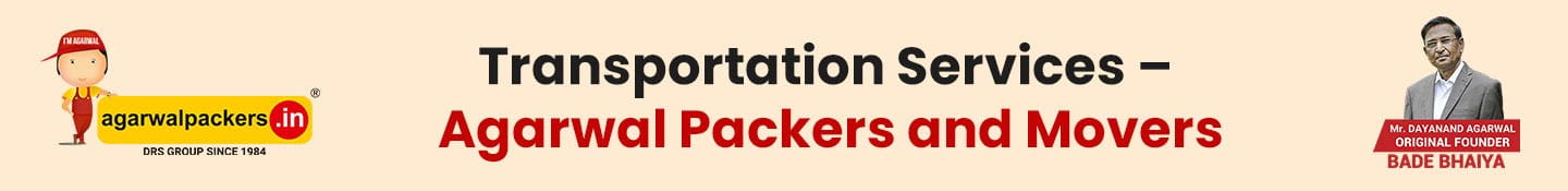 Transportation Services – Agarwal Packers and Movers
